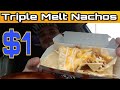 Taco Bell's $1 Triple Melt Nachos Review