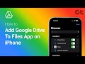 How to Add Google Drive To Files App on iPhone | Access Google Drive Directly From Files on iOS!