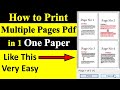 How to Print Multiple Pages PDF in One 1 Paper. 2,3,4,...etc pages in Single Sheet.
