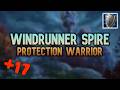 +17 Windrunner Spire - 3:40 UNDER | Prot Warrior
