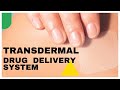 Transdermal Therapeutic System | Pharmacology