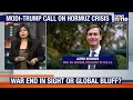 Modi - Trump Call on Hormuz Crisis | War End in singh Fir Global Buff ? | News9