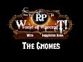 How to Roleplay in World of Warcrft- the Gnomes