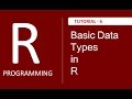 Data types in R Programming Language - Tutorial # 6