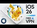 Best High-Speed Unlimited VPN for iOS 26: Free Unlimited VPN for iPhone 2026