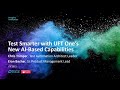Test Smarter with UFT One’s New AI-Based Capabilities