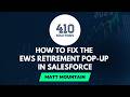How to Fix the EWS Retirement Pop-Up in Salesforce