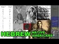 Book of Mormon Evidence Pt.7: Native Americans with Hebrew Ancestry