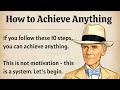 How to Achieve Anything || Learn English Through Motivation 🔥 || Graded Reader || Improve English ✅️