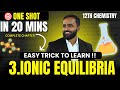 3.IONIC EQUILIBRIA | EASY TRICK TO LEARN | COMPLETE CHAPTER IN 20 MINS|PRADEEP GIRI SIR