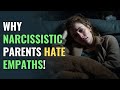 Why Narcissistic Parents Hate Empaths! | NPD | Healing | Empaths Refuge