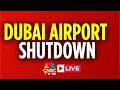 Dubai Airport Shutdown News LIVE: All Flights To Dubai Suspended | Israel Iran War | US Trump | N18G