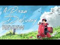 A Pizza Delivery Review