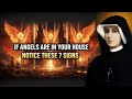 Saint Faustina Revealed: If Angels Are in Your House… Notice These 7 Signs