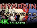 Hyadain's Battle With the Four Fiends (cover) ʀᴇᴍᴀꜱᴛᴇʀᴇᴅ 4ᴋ ʜᴅ | FINAL FANTASY IV - [Music Video]