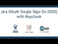 Keycloak Single Sign On (OAuth/OIDC SSO) | Login into Jira using Keycloak | Jira Keycloak SSO