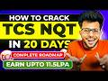 How to Crack TCS NQT in 20 Days [ Roadmap - Paper Pattern - Syllabus - Importance ] 🔥🧑🏻‍💻