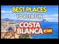 Top 10 Most Exceptional Places to Live or Retire in Costa Blanca | Discover Costa Blanca, Spain