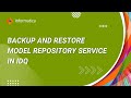 How to Backup and Restore Model Repository Service in IDQ through Command Line