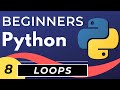 Python While Loops \u0026 For Loops | Python tutorial for Beginners