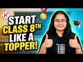 Class 8th Strategy \u0026 Timetable 2026-27 | How to Start Class 8 \u0026 Score 96%+ 🔥