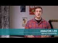 Amazon Lex Now Generally Available