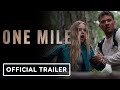 One Mile - Official Trailer (2026) Ryan Phillippe, Amélie Hoeferle