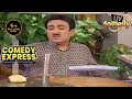 लालच में Jetha पहुँचा लेने और Pav Bhaji | Taarak Mehta Ka Ooltah Chashmah | Comedy Express