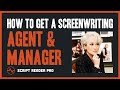 How to Get a Screenwriting Agent and Manager in 10 Steps | Script Reader Pro