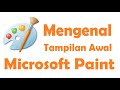 Mengenal tampilan awal progam paint