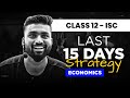 LAST 15 DAYS STRATEGY |ECONOMICS | CLASS-12 | ISC | Shubham Jagdish |8112601234 |#shubhamsambhallega