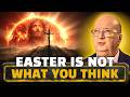 Why Easter Is Really A Sun Ritual | Jordan Maxwell