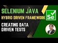 Session 51: Selenium with Java | Hybrid Framework | Data Driven Tests | Apache POI