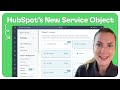 Why HubSpot’s New Service Object is the Best Way to Manage Customer Onboarding