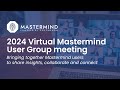 2024 Mastermind Genomic Intelligence Platform User Group Meeting