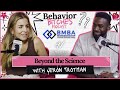 Behavior Bitches Podcast | Beyond the Science with Jeron Trotman, BCBA