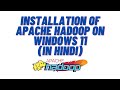Installation of Apache Hadoop on Windows 11 (in Hindi)