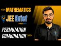 JEE Brief: Permutations \u0026 Combination Class 11 JEE One Shot | JEE Mains and Advanced | Nishant Vora