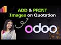 How to Add Product Images to Quotations and Print Them in Odoo | No customisation | Studio