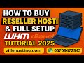 How to Buy Reseller Hosting \u0026 Full Setup | WHM cPanel Tutorial 2025