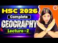 Class 12 Geography HSC 2026 | Complete Geography Lecture 2 by Siona Mam