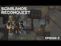 Scarlands Reconquest - Story Mode - Episode 5 (RimWorld Odyssey)