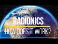 Radionics - How does it work? (practical hands on example)