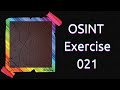 OSINT Exercise 021 | Solution and full walkthrough