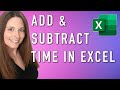 How to Add or Subtract Time in Excel - Calculate Hours and Minutes for Accurate Timekeeping