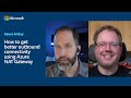 How to get better outbound connectivity using Azure NAT Gateway | Azure Friday