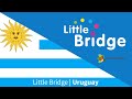 Little Bridge \u0026 Plan Ceibal in Uruguay
