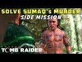 Investigate Sumaq's Murder (The Hidden City Side Mission) - SHADOW OF THE TOMB RAIDER