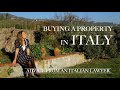 BUYING A PROPERTY IN ITALY: Italian Lawyer's Advice on Real Estate \u0026 Home Renovations