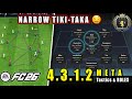 FC 26 | تكتيكات تيكي تاكا 4312 الوحشية 🤤 أفضل تشكيلة ميتا 4-3-1-2 تكتيكات مخصصة